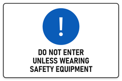 Do Not Enter Unless Wearing Safety Equipment sign – blue mandatory PPE safety sign by Bold Safety Signs