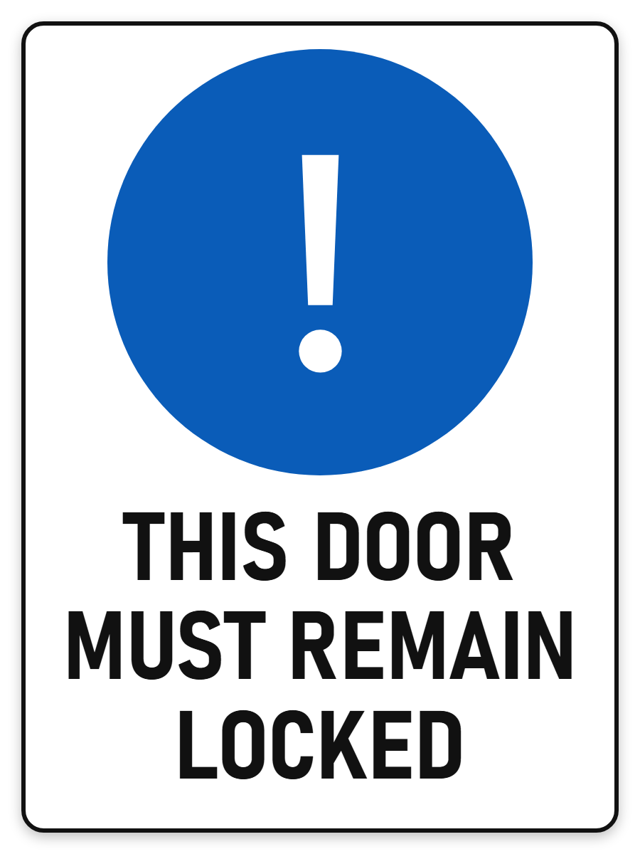 This Door Must Remain Locked sign – blue mandatory PPE safety sign by Bold Safety Signs