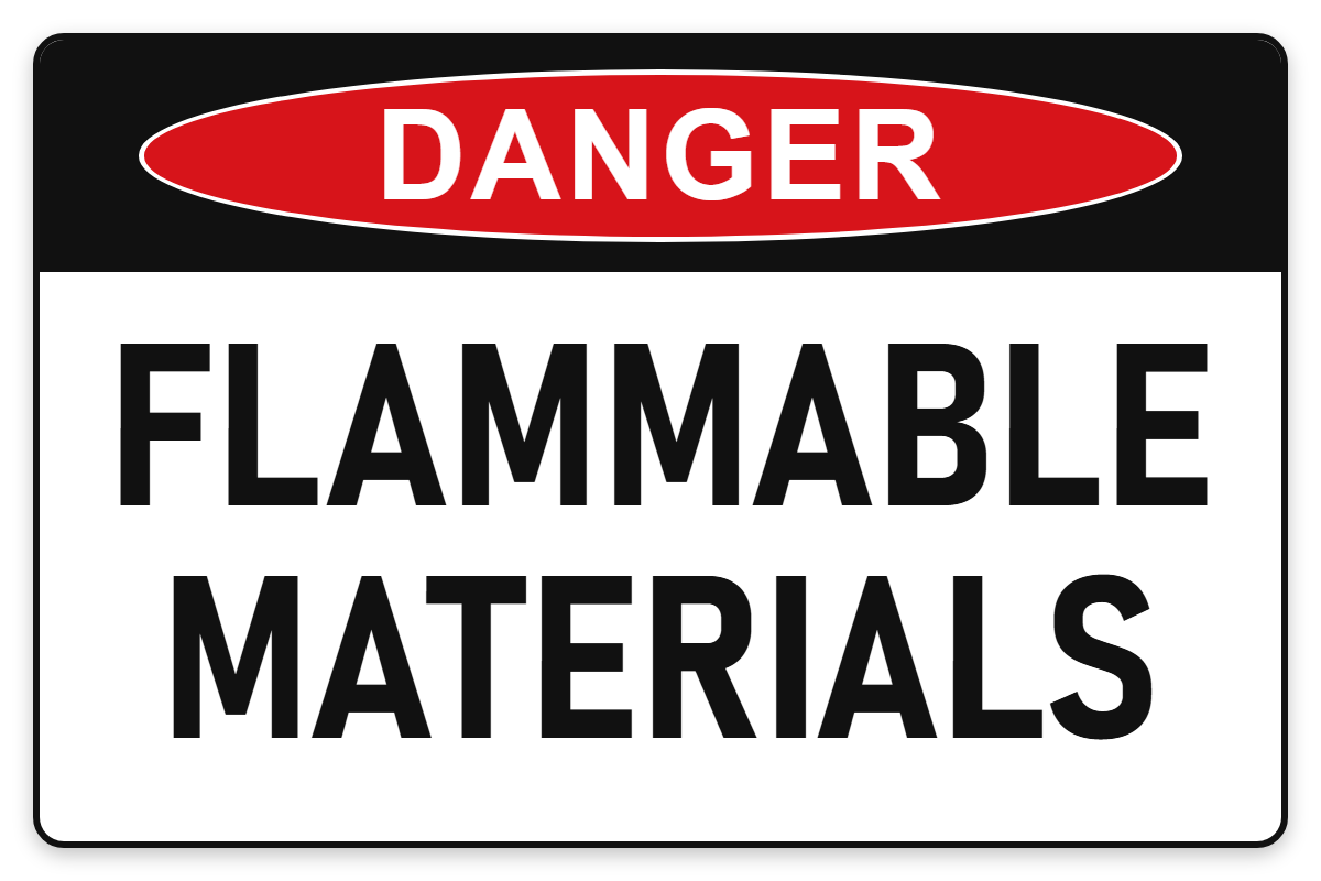 Flammable Materials Danger Sign – FLAMMABLE MATERIALS