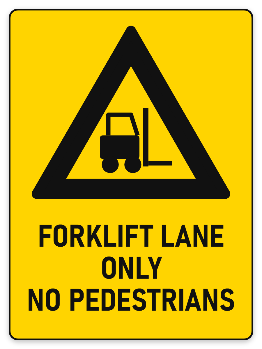 Forklift Lane Only – No Pedestrians sign – yellow warning safety sign by Bold Safety Signs