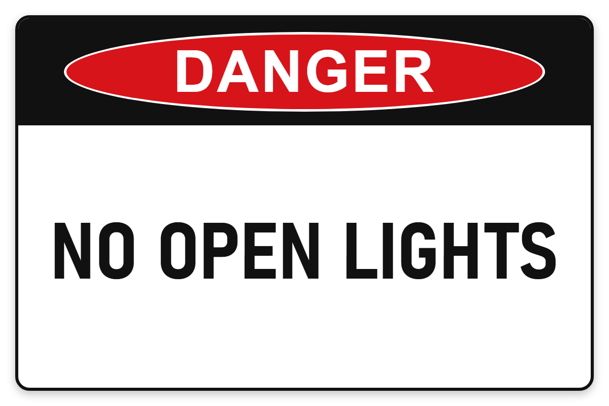 No Open Lights Danger Sign – NO OPEN LIGHTS