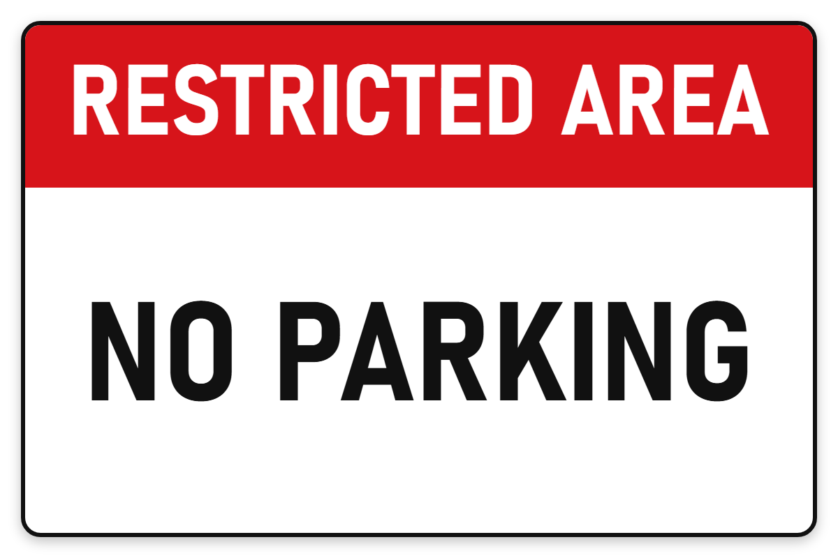 Restricted Area No Parking sign