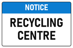 Notice Recycling Centre sign – blue notice safety sign by Bold Safety Signs