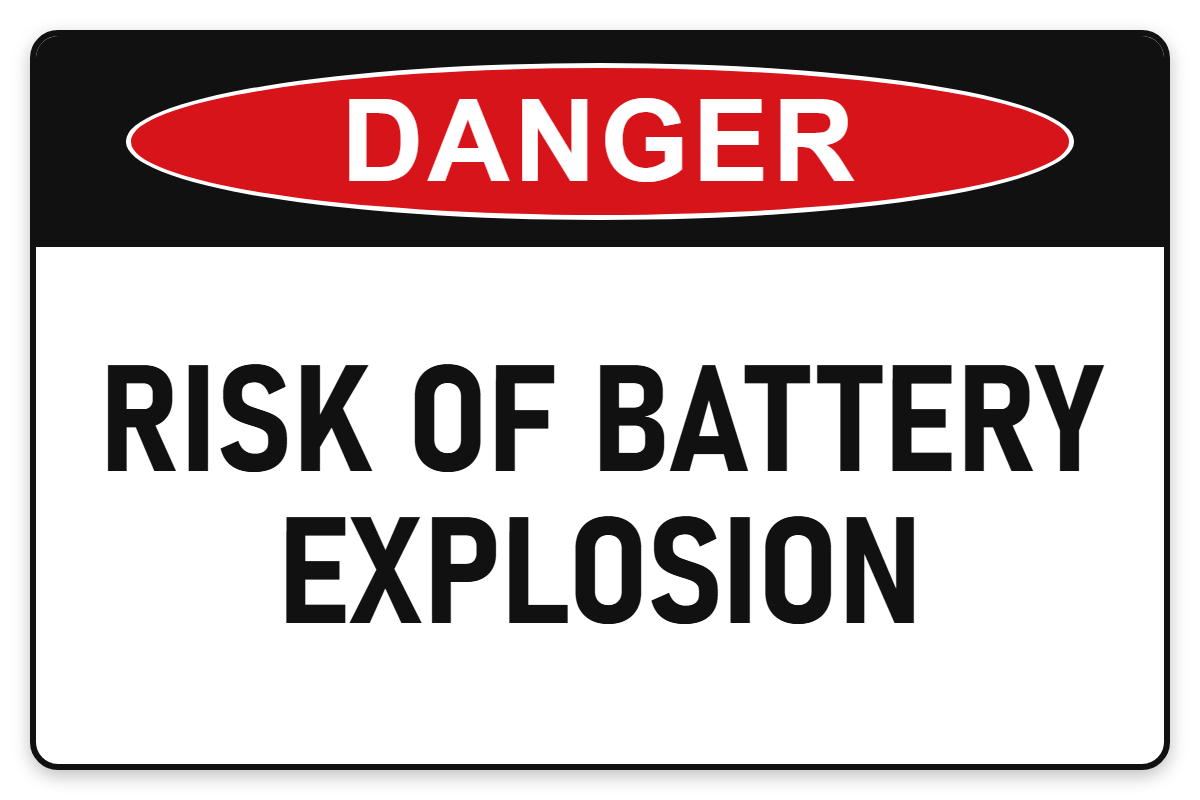 Risk of Battery Explosion Danger Sign – RISK OF BATTERY EXPLOSION