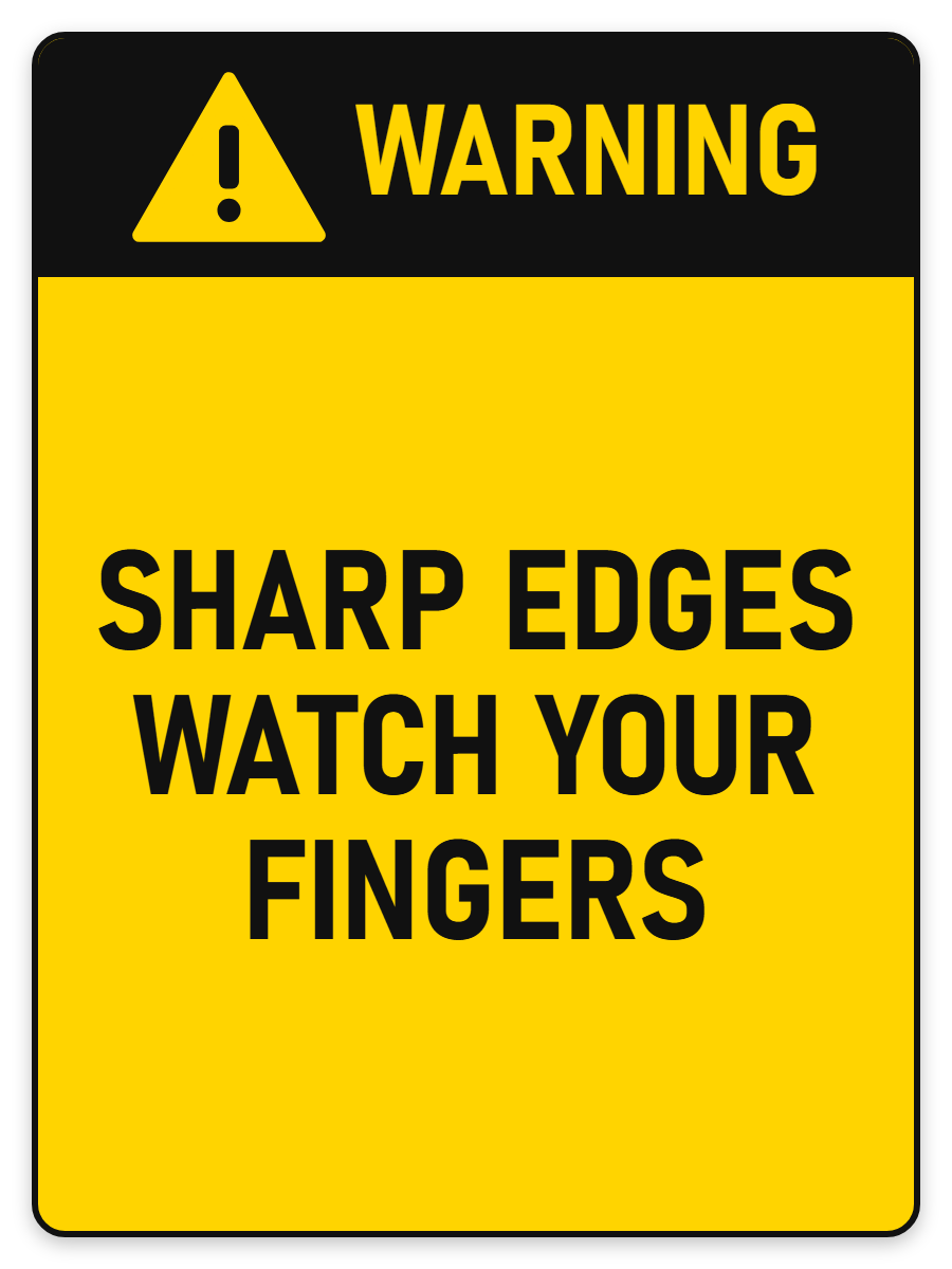 Warning Sharp Edges – Watch Your Fingers sign – yellow warning safety sign by Bold Safety Signs