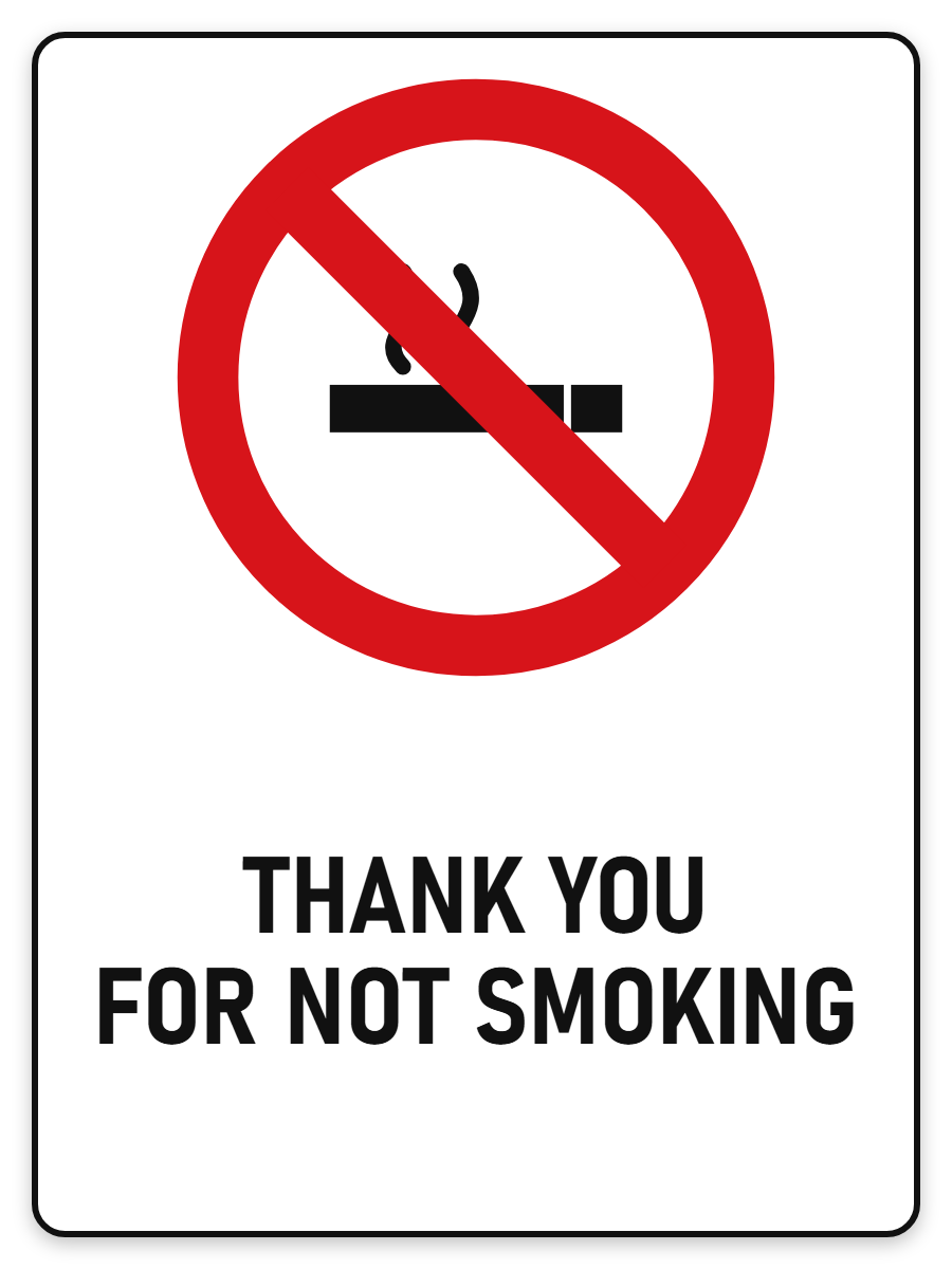 Thank You For Not Smoking sign – no smoking prohibition safety sign by Bold Safety Signs
