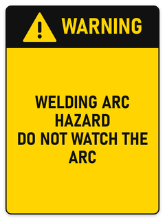 Warning Welding Arc Hazard sign – yellow warning safety sign by Bold Safety Signs