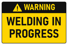 Warning Welding in Progress sign – yellow warning safety sign by Bold Safety Signs