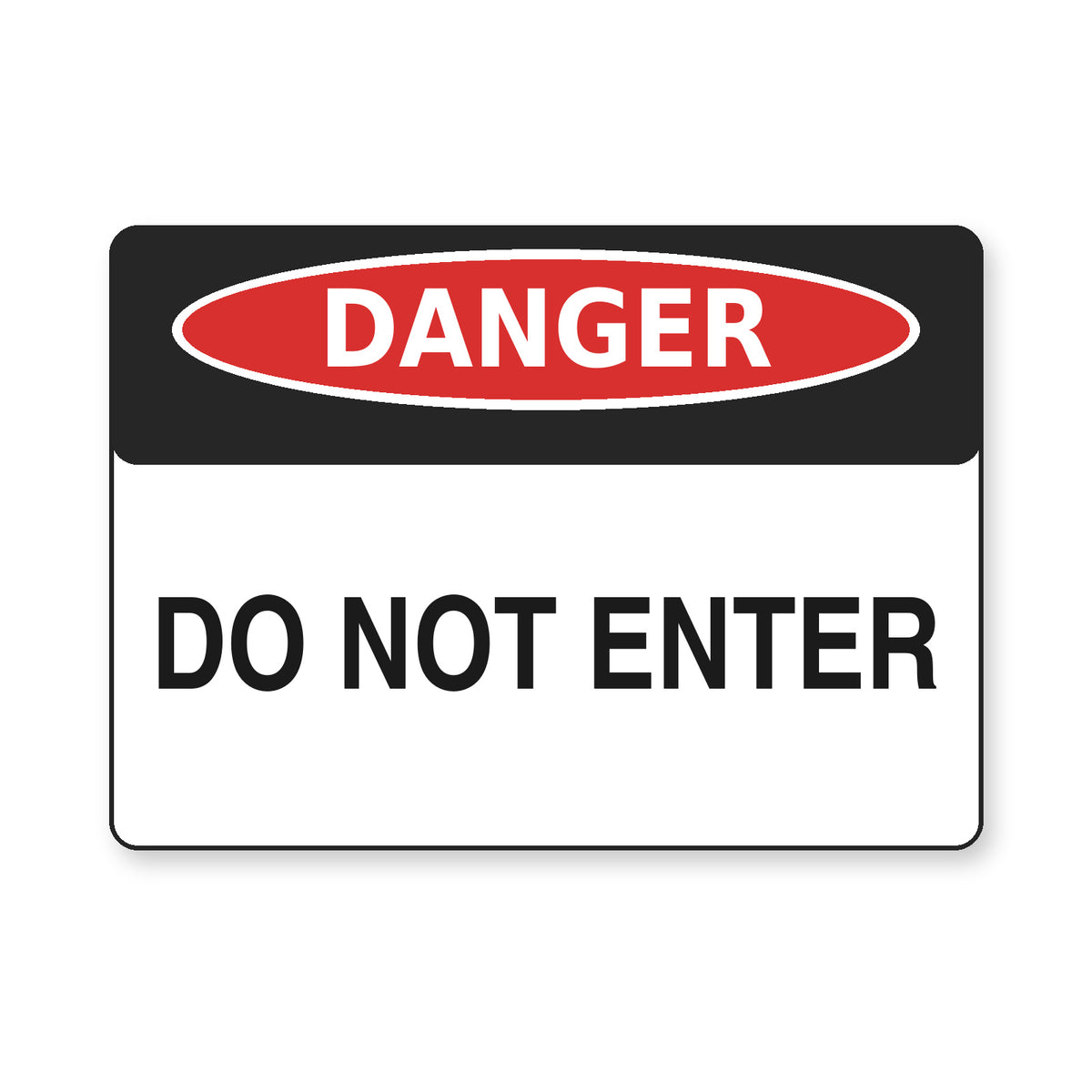 Do Not Enter Danger Sign