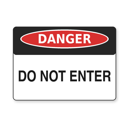 Do Not Enter Danger Sign