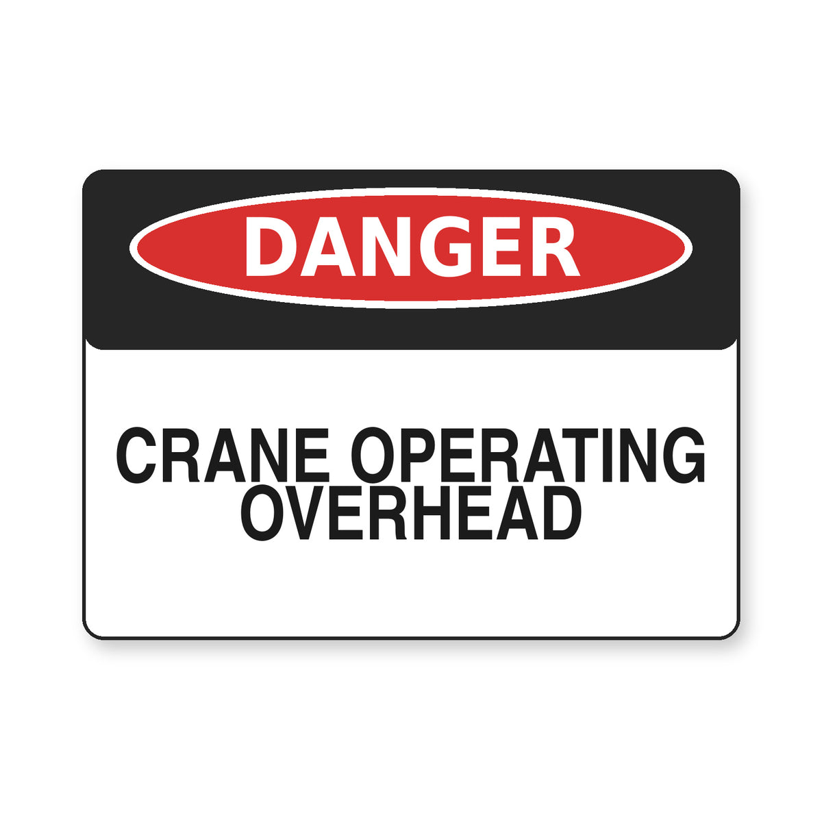 Crane Operating Overhead Danger Sign