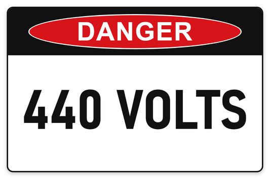 440 Volts Danger Sign – 440 VOLTS