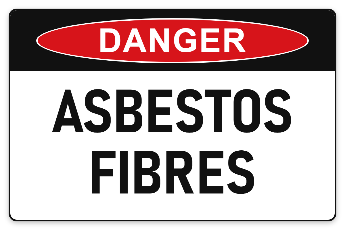 Asbestos Fibres Danger Sign – ASBESTOS FIBRES