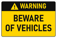Warning Beware of Vehicles sign black on yellow