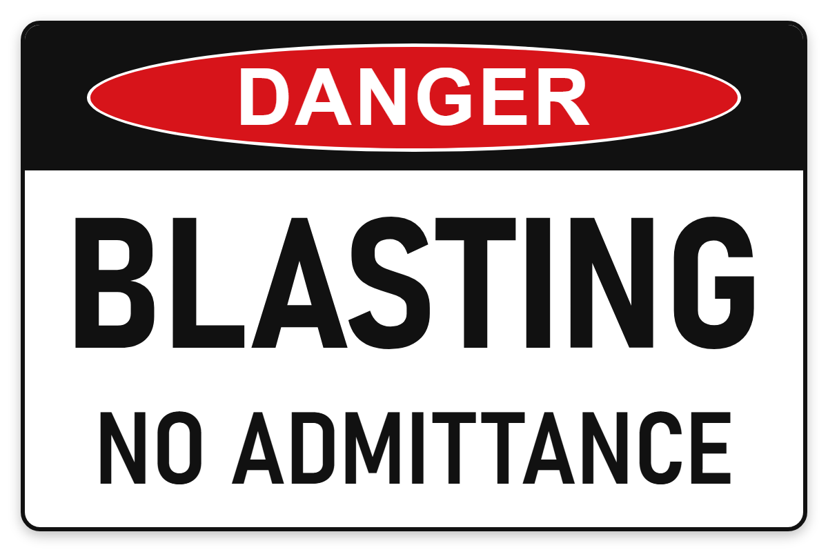 Blasting – No Admittance Danger Sign – BLASTING NO ADMITTANCE