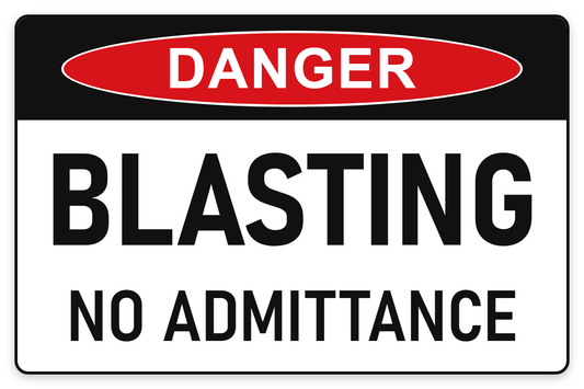 Blasting – No Admittance Danger Sign – BLASTING NO ADMITTANCE