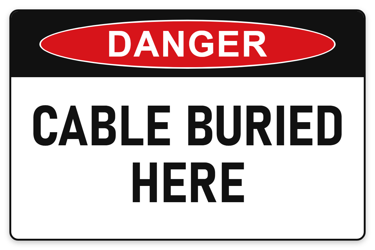 Cable Buried Here Danger Sign – CABLE BURIED HERE
