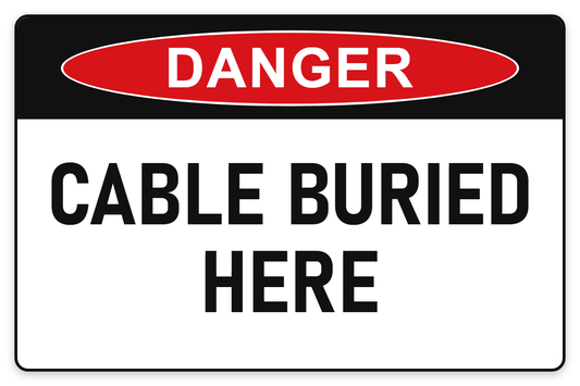 Cable Buried Here Danger Sign – CABLE BURIED HERE
