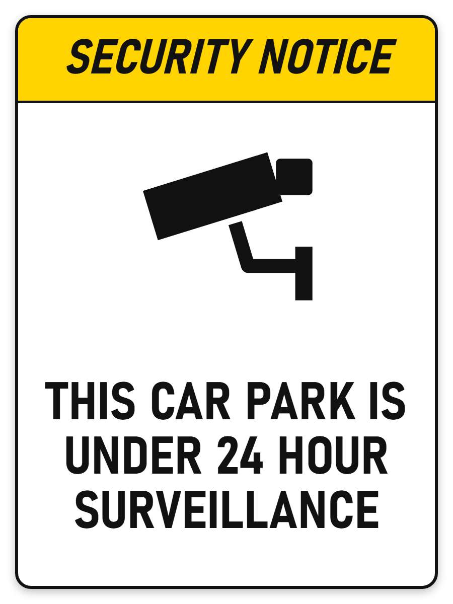Security Notice Car Park Under 24 Hour Surveillance sign – security safety sign by Bold Safety Signs
