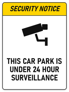 Security Notice Car Park Under 24 Hour Surveillance sign – security safety sign by Bold Safety Signs