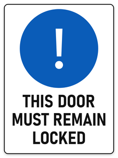 This Door Must Remain Locked sign – blue mandatory PPE safety sign by Bold Safety Signs