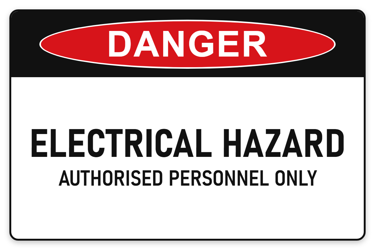 Electrical Hazard – Authorised Personnel Only Danger Sign – ELECTRICAL HAZARD AUTHORISED PERSONNEL ONLY