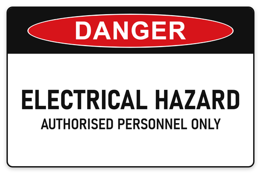 Electrical Hazard – Authorised Personnel Only Danger Sign – ELECTRICAL HAZARD AUTHORISED PERSONNEL ONLY
