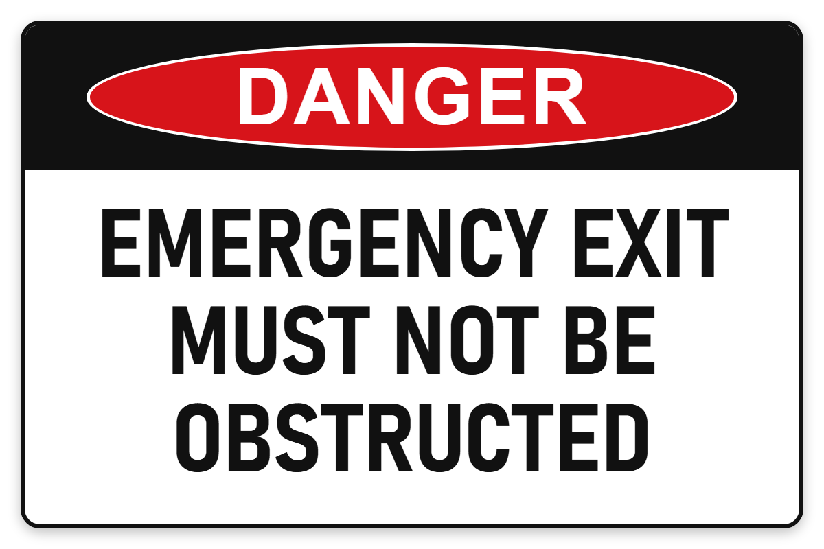 Emergency Exit Must Not Be Obstructed Danger Sign – EMERGENCY EXIT MUST NOT BE OBSTRUCTED