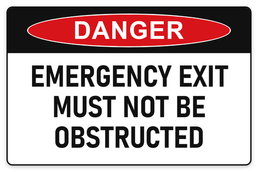 Emergency Exit Must Not Be Obstructed Danger Sign – EMERGENCY EXIT MUST NOT BE OBSTRUCTED
