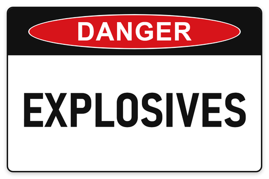 Explosives Danger Sign – EXPLOSIVES