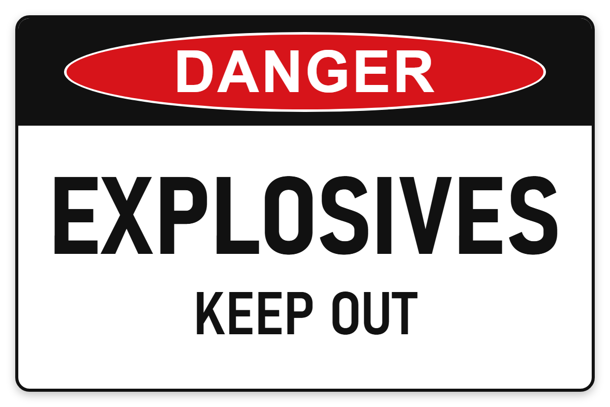 Explosives – Keep Out Danger Sign – EXPLOSIVES KEEP OUT