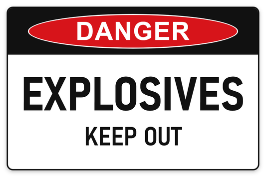 Explosives – Keep Out Danger Sign – EXPLOSIVES KEEP OUT