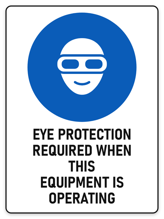 Eye Protection Required When Equipment Is Operating sign – blue mandatory PPE safety sign by Bold Safety Signs