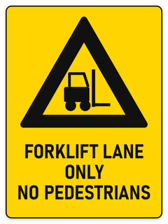 Forklift Lane Only – No Pedestrians sign – yellow warning safety sign by Bold Safety Signs