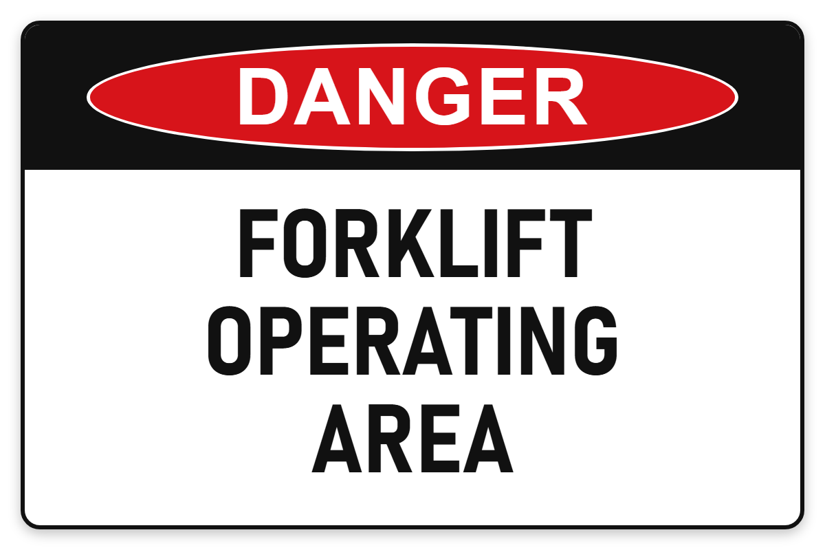 Forklift Operating Area Danger Sign – FORKLIFT OPERATING AREA
