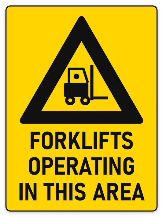 Forklifts Operating In This Area warning sign with forklift symbol