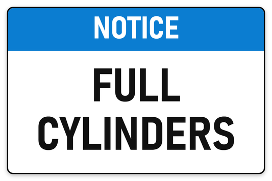 Notice Full Cylinders sign – blue notice safety sign by Bold Safety Signs