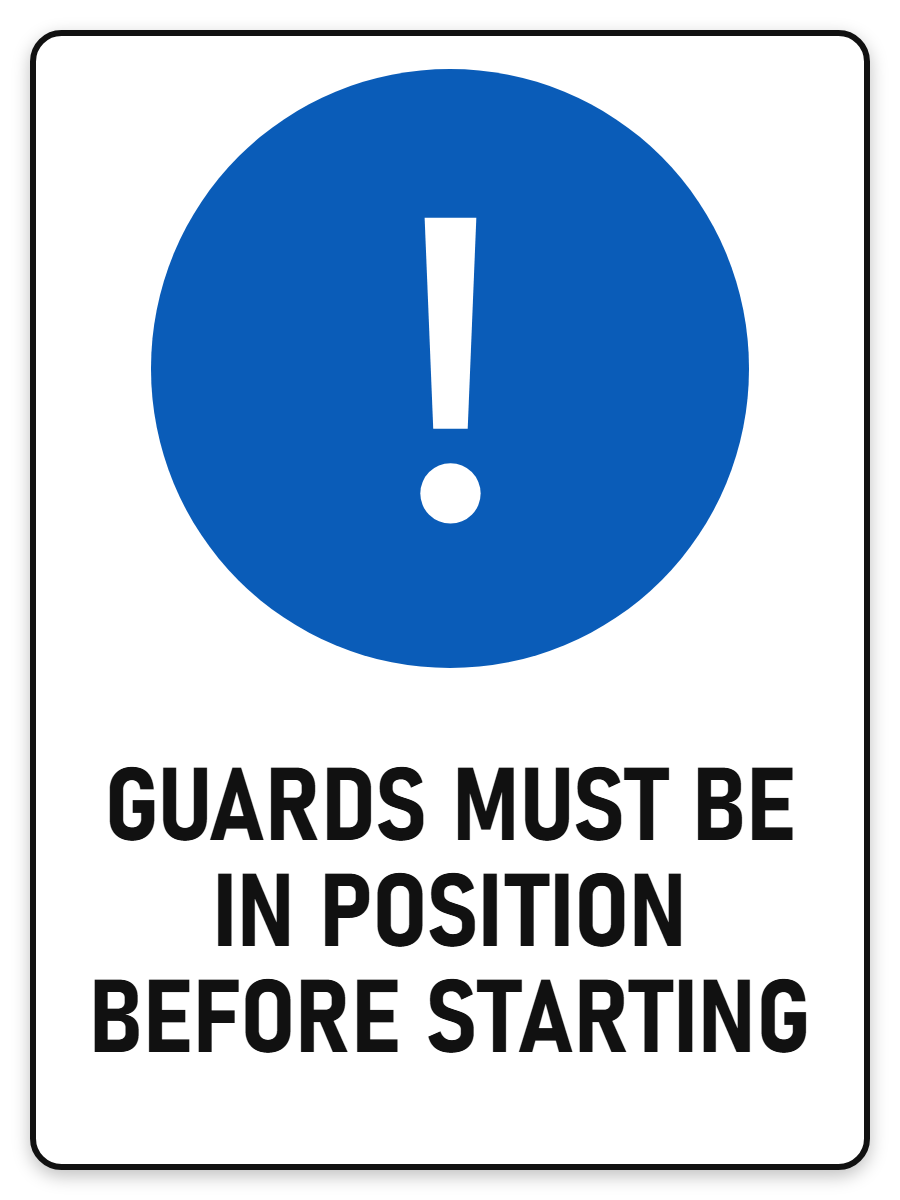 Guards Must Be In Position Before Starting sign – blue mandatory PPE safety sign by Bold Safety Signs