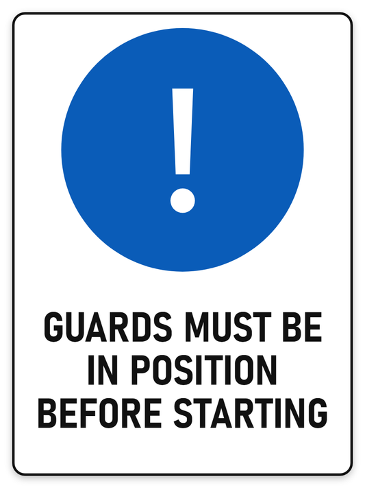 Guards Must Be In Position Before Starting sign – blue mandatory PPE safety sign by Bold Safety Signs
