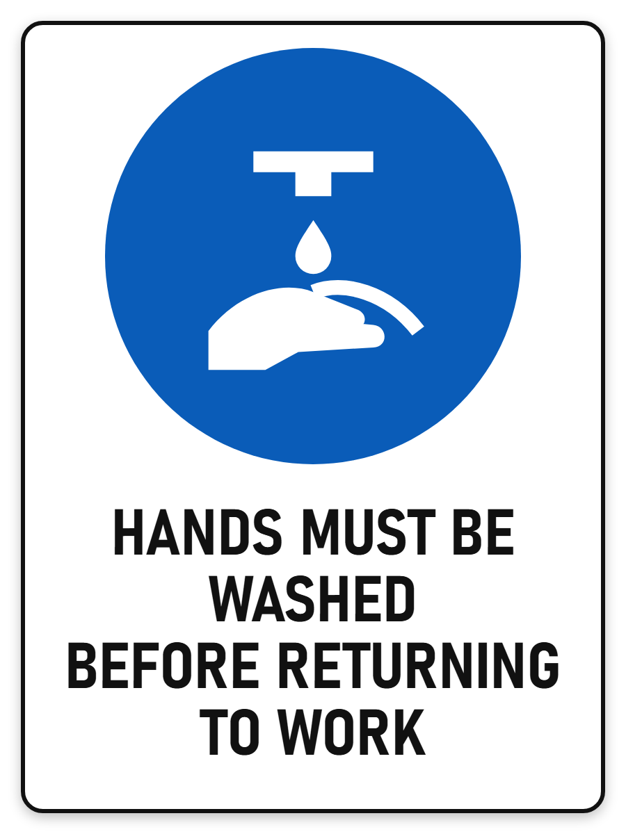 Hands Must Be Washed Before Returning To Work sign – blue mandatory PPE safety sign by Bold Safety Signs