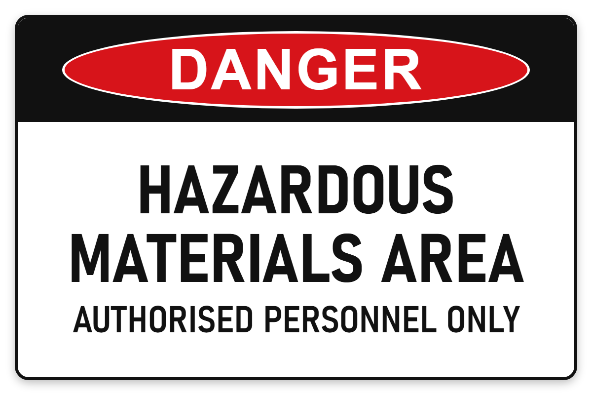 Hazardous Materials Area – Authorised Personnel Only Danger Sign – HAZARDOUS MATERIALS AREA AUTHORISED PERSONNEL ONLY