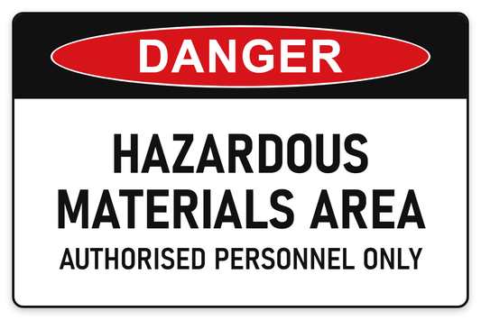 Hazardous Materials Area – Authorised Personnel Only Danger Sign – HAZARDOUS MATERIALS AREA AUTHORISED PERSONNEL ONLY