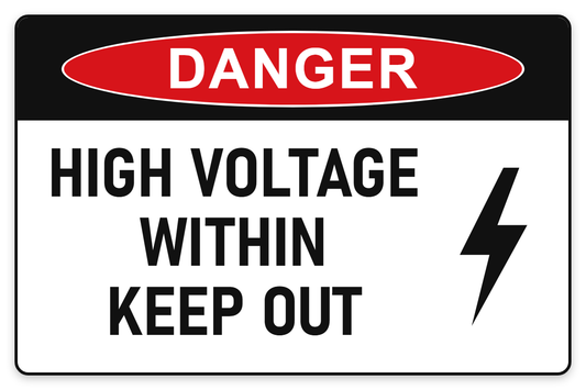 High Voltage Within – Keep Out Danger Sign – HIGH VOLTAGE WITHIN KEEP OUT