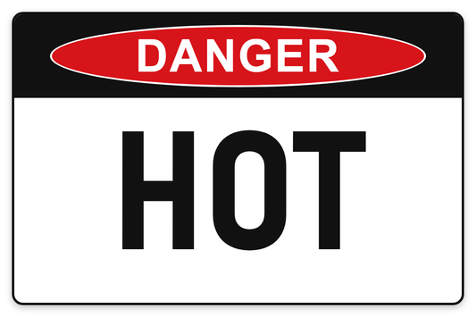 Hot Danger Sign – HOT