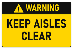 Warning Keep Aisles Clear sign – yellow warning safety sign by Bold Safety Signs