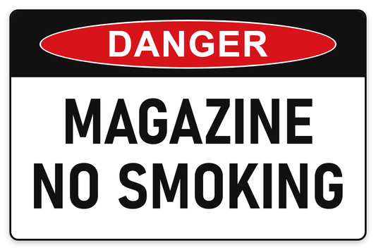 Magazine – No Smoking Danger Sign – MAGAZINE NO SMOKING