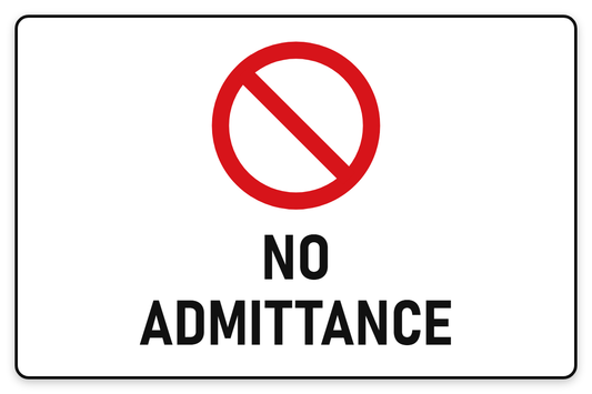 No Admittance sign – red prohibition safety sign by Bold Safety Signs