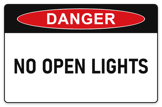 No Open Lights Danger Sign – NO OPEN LIGHTS