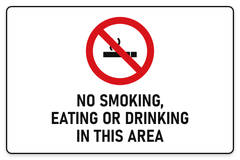 No Smoking, Eating or Drinking In This Area sign – red prohibition safety sign by Bold Safety Signs