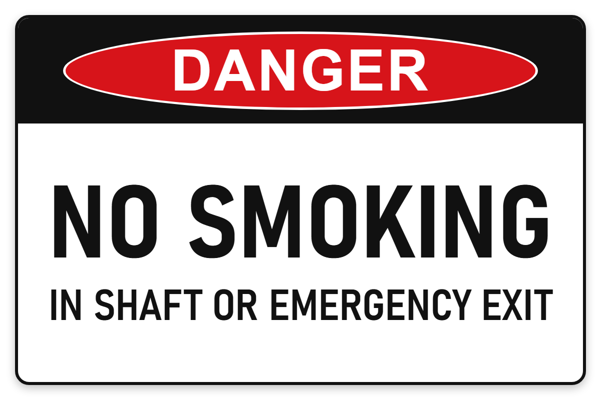 No Smoking in Shaft or Emergency Exit Danger Sign – NO SMOKING IN SHAFT OR EMERGENCY EXIT